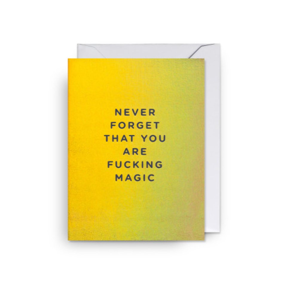 Mini-Klappkarte Text: Never Forget That You Are Fucking Magic