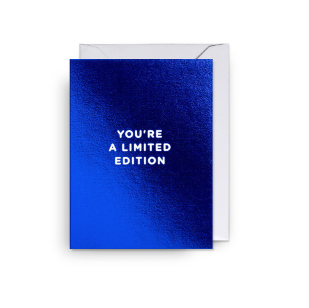 Mini-Klappkarte Text: You're A Limited Edition